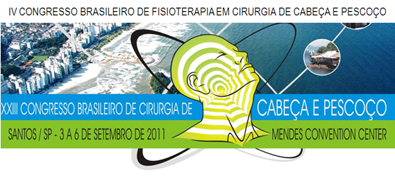 IV CONGRESSO BRASILEIRO DE FISIOTERAPIA EM CIRURGIA DE CABEÇA E PESCOÇO